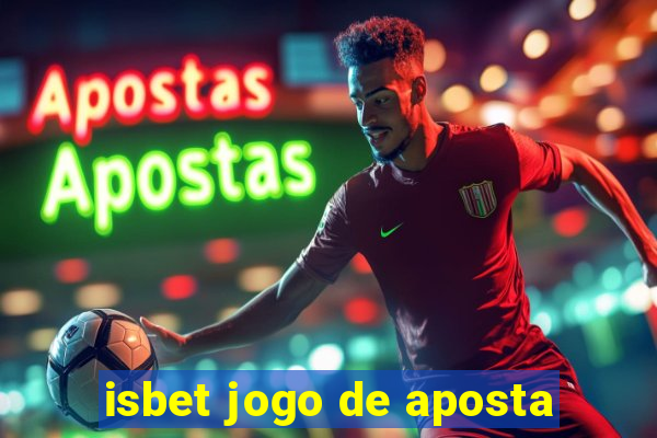 isbet jogo de aposta